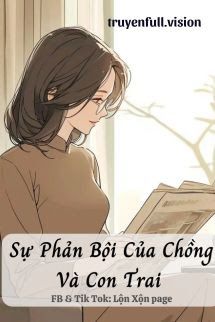 Sự Phản Bội Của Chồng Và Con Trai book cover