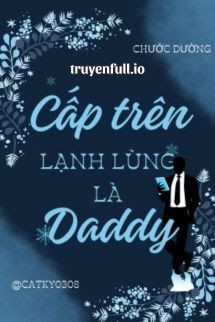 Cấp Trên Lạnh Lùng Là Daddy - Chước Đường book cover