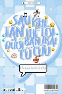 Sau Khi Tận Thế Tôi Được Bạn Trai Cũ Cứu book cover