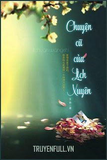 Chuyện Cũ Của Lịch Xuyên (Gặp Gỡ Vương Lịch Xuyên) book cover