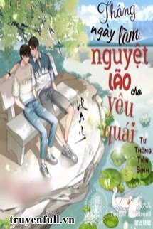 Tháng Ngày Làm Nguyệt Lão Cho Yêu Quái book cover