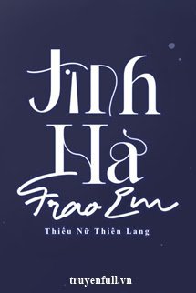 Tinh Hà Trao Em book cover