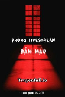 Phòng Livestream Đẫm Máu - Khải Văn Kỳ book cover