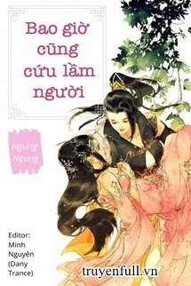 Bao Giờ Cũng Cứu Lầm Người book cover