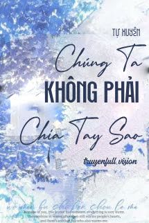 Chúng Ta Không Phải Chia Tay Sao book cover