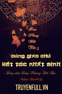 Cùng Giáo Chủ Kết Tóc Nhất Sinh [Đồng Nhân Đông Phương Bất Bại] book cover