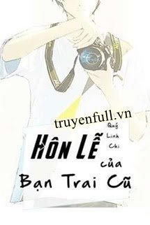 Hôn Lễ Của Bạn Trai Cũ book cover