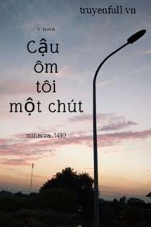 Cậu Ôm Tôi Một Chút book cover