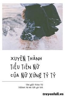 Xuyên Thành Tiểu Tiên Nữ Của Nữ Xứng Tỷ Tỷ book cover