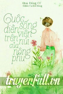 Cuộc Sống Điền Viên Trên Núi Của Nông Phu book cover