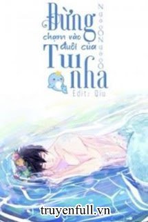 Đừng Chạm Vào Cái Đuôi Của Tui Nha book cover