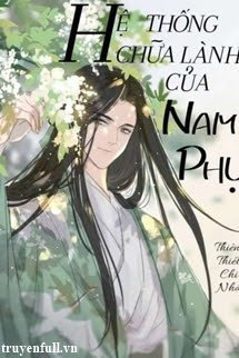 Hệ Thống Chữa Lành Của Nam Phụ book cover