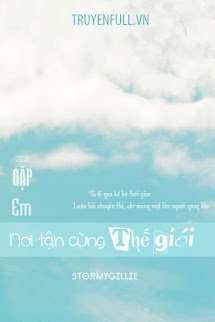 Gặp Em Nơi Tận Cùng Thế Giới book cover