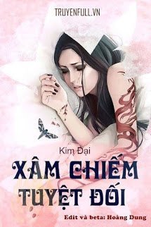 Xâm Chiếm Tuyệt Đối book cover