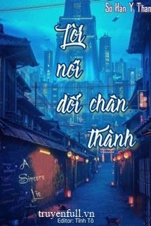 Lời Nói Dối Chân Thành (1 - 200) book cover