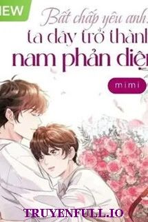 Bất Chấp Yêu Anh: Ta Đây Trở Thành Nam Phản Diện book cover