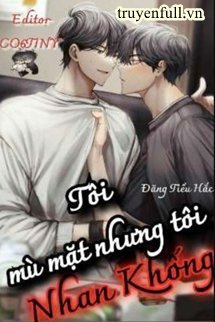 Tôi Mù Mặt Nhưng Tôi Nhan Khống book cover