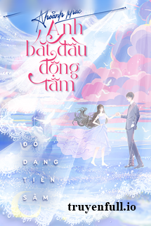 Khoảnh Khắc Anh Bắt Đầu Động Tâm - Đồ Dạng Tiên Sâm book cover