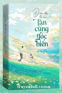 Điểm Đến Là Nơi Tận Cùng Góc Biển book cover