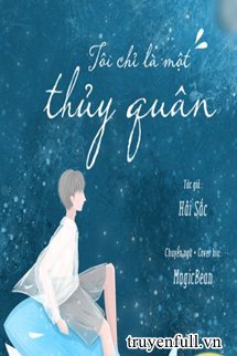 Tôi Chỉ Là Một Thủy Quân book cover