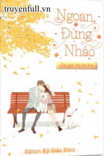Ngoan, Đừng Nháo book cover