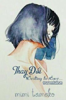 Thay Đổi: Destiny To Love book cover