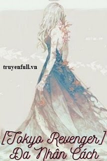 [Tokyo Revenger] Đa Nhân Cách book cover