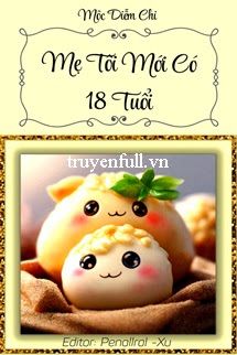 Mẹ Tôi Mới Có 18 Tuổi book cover