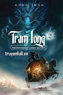 Trảm Long (Tập 2) - Tranh Đoạt Long Quyết book cover