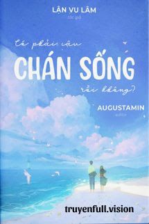 Có Phải Cậu Chán Sống Rồi Không book cover