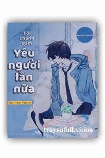 Tôi Chẳng Dám Yêu Người Lần Nữa book cover