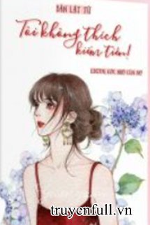 Tôi Không Thích Kiếm Tiền! book cover