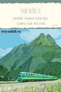 Thập Niên 70: Xuyên Thành Con Gái Cưng Của Nữ Chủ book cover