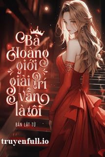 Bà Hoàng Giới Giải Trí Vẫn Là Tôi book cover