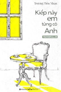Kiếp Này Em Từng Có Anh book cover