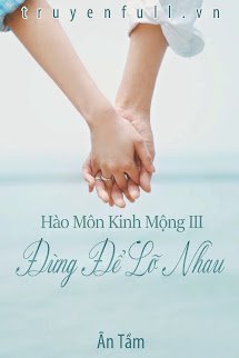 Hào Môn Kinh Mộng III: Đừng Để Lỡ Nhau book cover