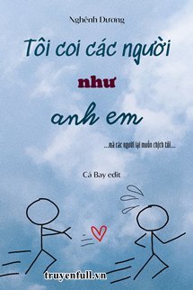Tôi Coi Các Người Như Anh Em Cover