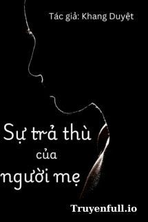 Sự Trả Thù Của Người Mẹ book cover