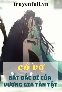 Cô Vợ Bất Đắc Dĩ Của Vương Gia Tàn Tật book cover