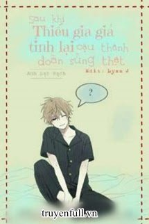 Sau Khi Thiếu Gia Giả Tỉnh Lại Cậu Thành Đoàn Sủng Thật book cover