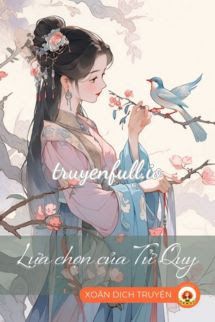 Lựa Chọn Của Tử Quy - Yên Lê Bất Ly book cover
