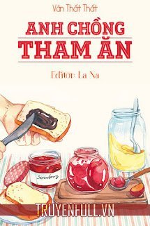 Anh Chồng Tham Ăn book cover