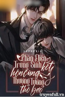 Phản Diện Trùng Sinh Kết Hôn Cùng Thượng Tướng Thô Bạo book cover