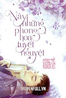 Này Những Phong Hoa Tuyết Nguyệt book cover