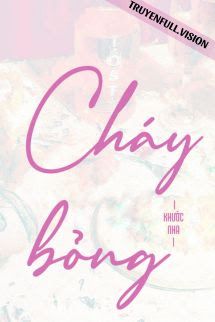 Cháy Bỏng - Khước Nha book cover
