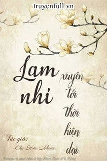 Lam Nhi Xuyên Tới Thời Hiện Đại book cover
