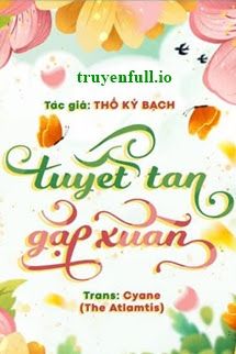 Tuyết Tan Gặp Xuân - Thố Kỷ Bạch book cover