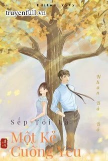 Sếp Tôi Là Một Kẻ Cuồng Yêu book cover