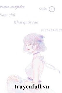 Xuyên Nhanh: Nam Chủ Khai Quải Sao? book cover
