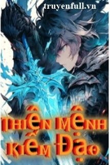 Thiên Mệnh Kiếm Đạo (Thần Kiếm Mù) book cover